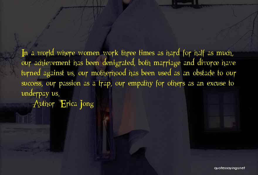 Three Women Quotes By Erica Jong Three Women Quotes By Erica Jong