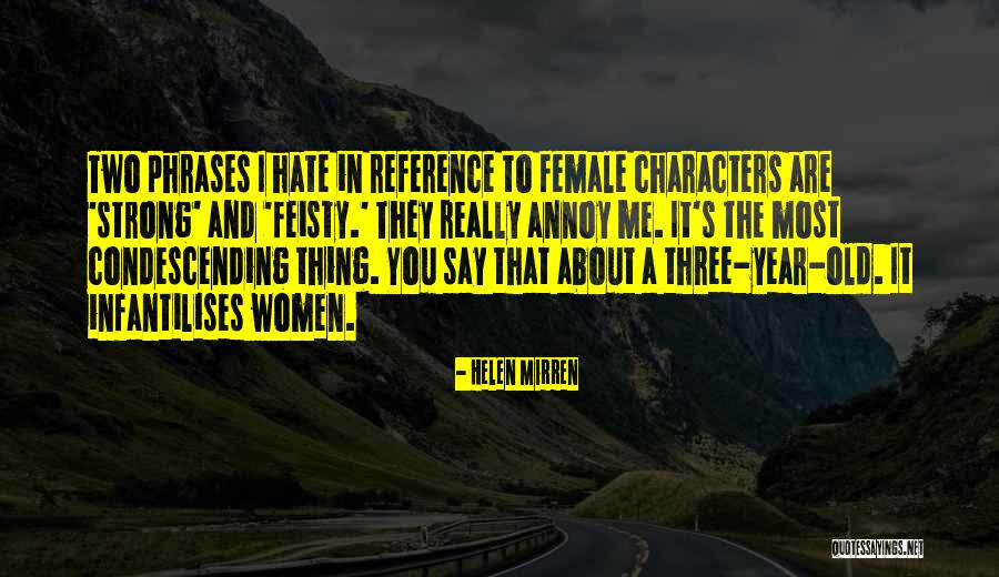 Three Women Quotes By Helen Mirren