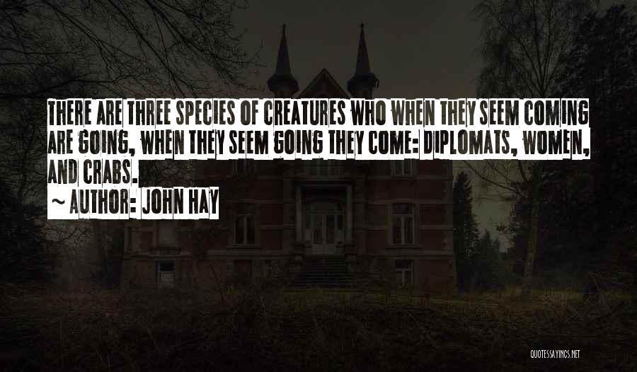 Three Women Quotes By John Hay