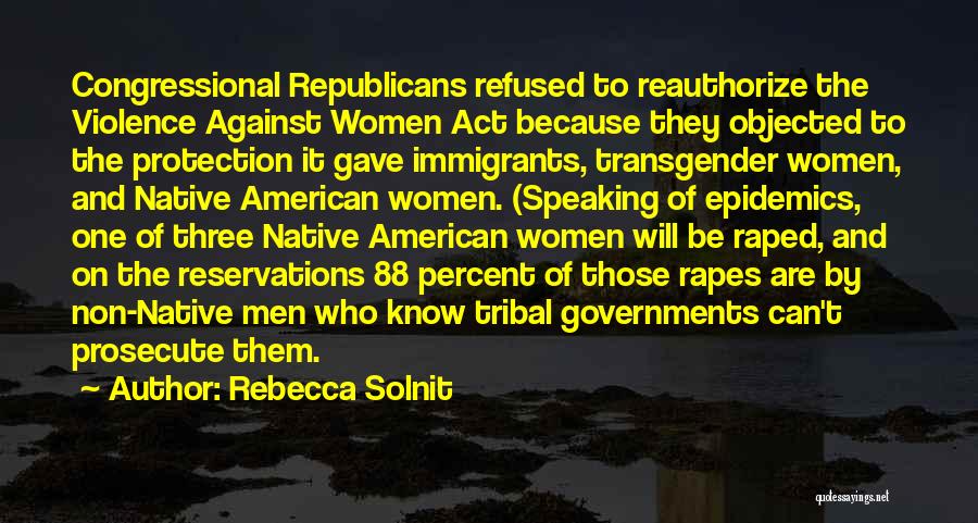 Three Women Quotes By Rebecca Solnit Three Women Quotes By Rebecca Solnit