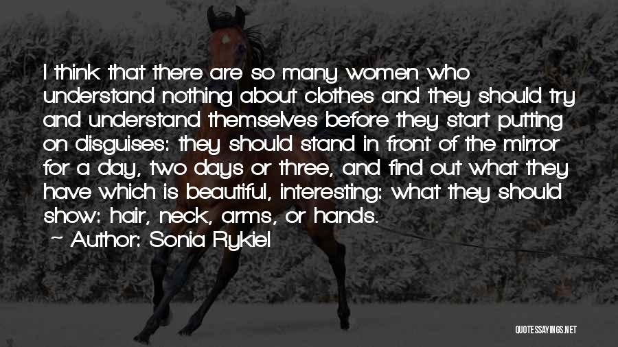 Three Women Quotes By Sonia Rykiel Three Women Quotes By Sonia Rykiel