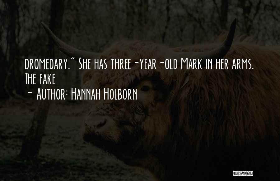 Three Year Old Quotes By Hannah Holborn