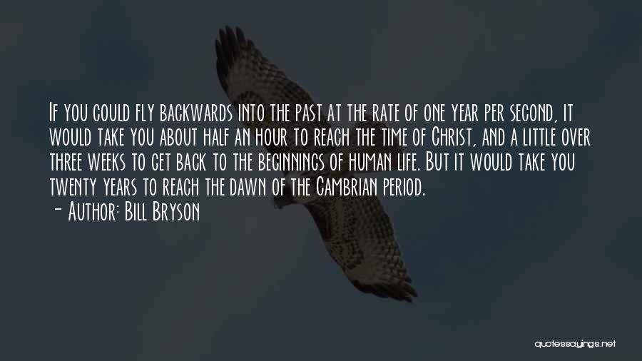 Three Year Quotes By Bill Bryson