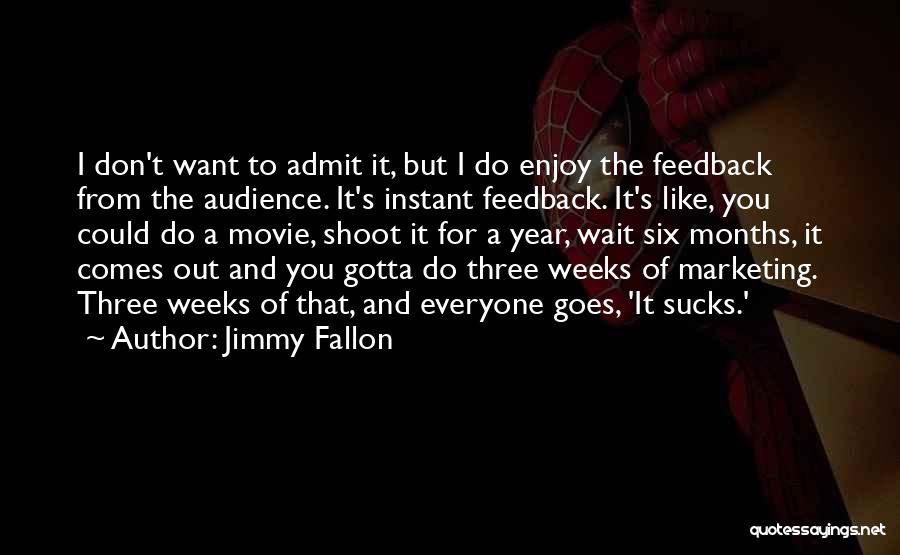 Three Year Quotes By Jimmy Fallon