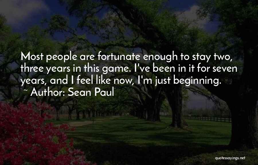 Three Years Quotes By Sean Paul