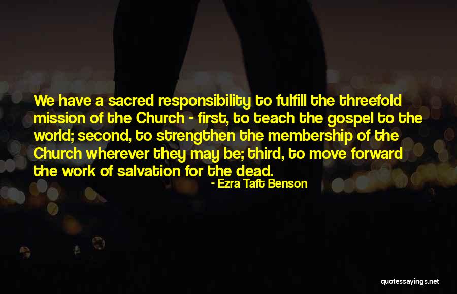Threefold Quotes By Ezra Taft Benson Threefold Quotes By Ezra Taft Benson
