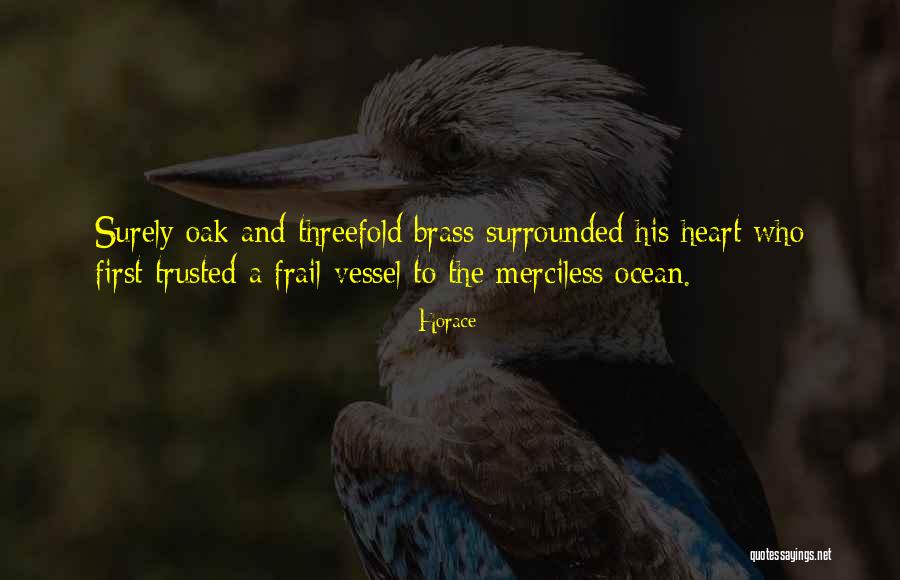 Threefold Quotes By Horace Threefold Quotes By Horace