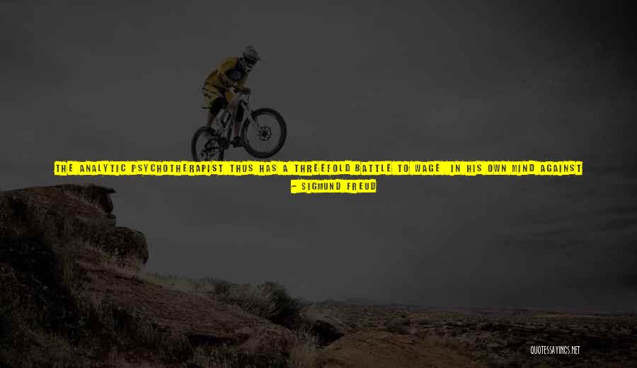Threefold Quotes By Sigmund Freud Threefold Quotes By Sigmund Freud