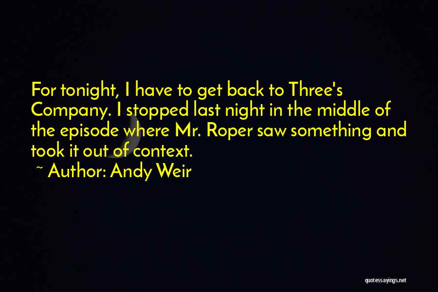 Three's Company Mr Roper Quotes By Andy Weir