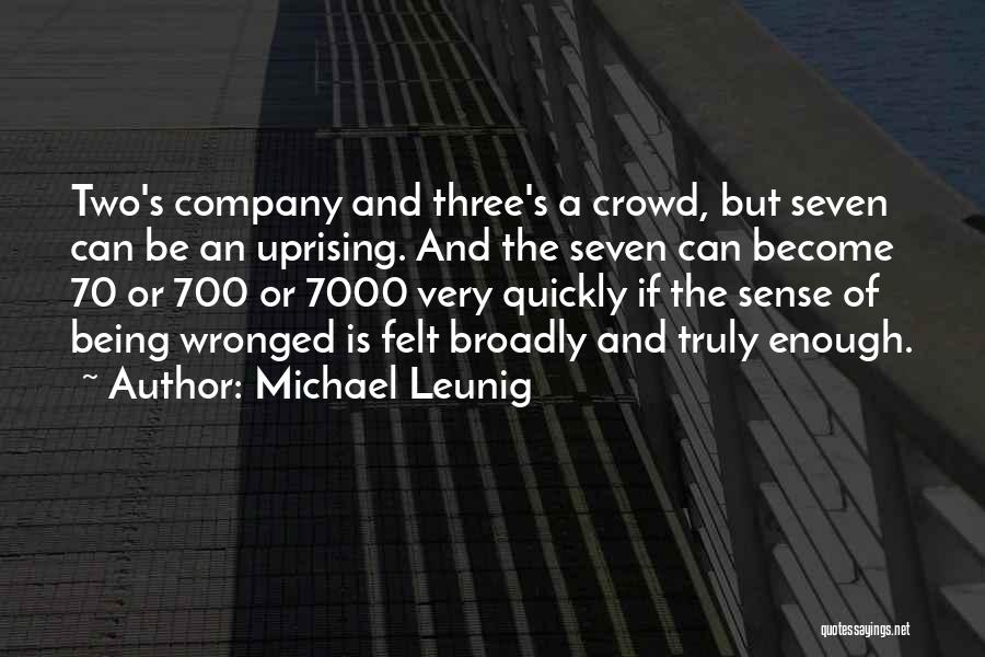 Three's Company Quotes By Michael Leunig