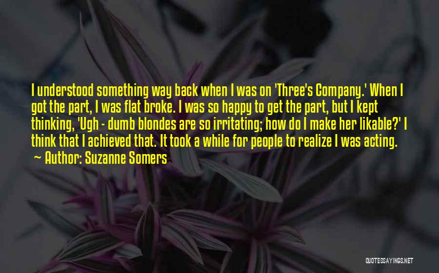 Three's Company Quotes By Suzanne Somers