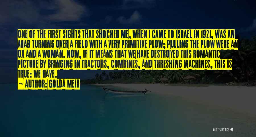 Threshing Quotes By Golda Meir