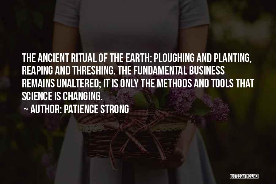 Threshing Quotes By Patience Strong