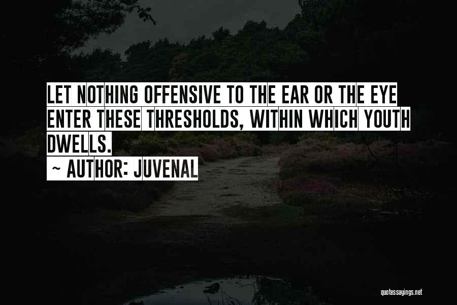 Thresholds Quotes By Juvenal