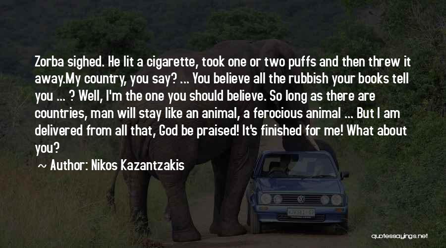 Threw It All Away Quotes By Nikos Kazantzakis