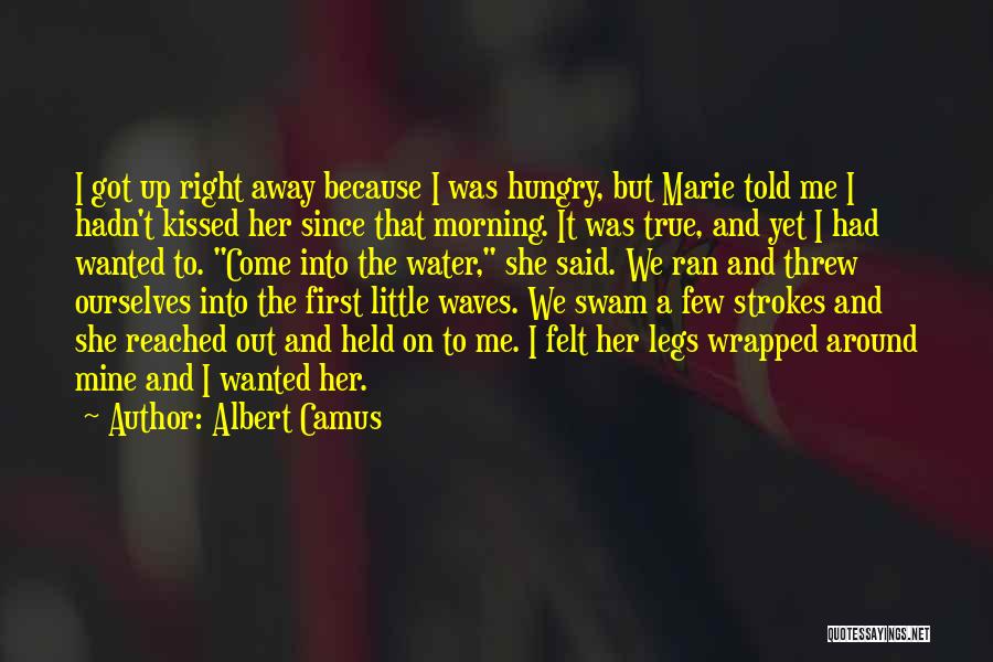 Threw Me Away Quotes By Albert Camus
