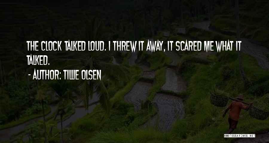 Threw Me Away Quotes By Tillie Olsen