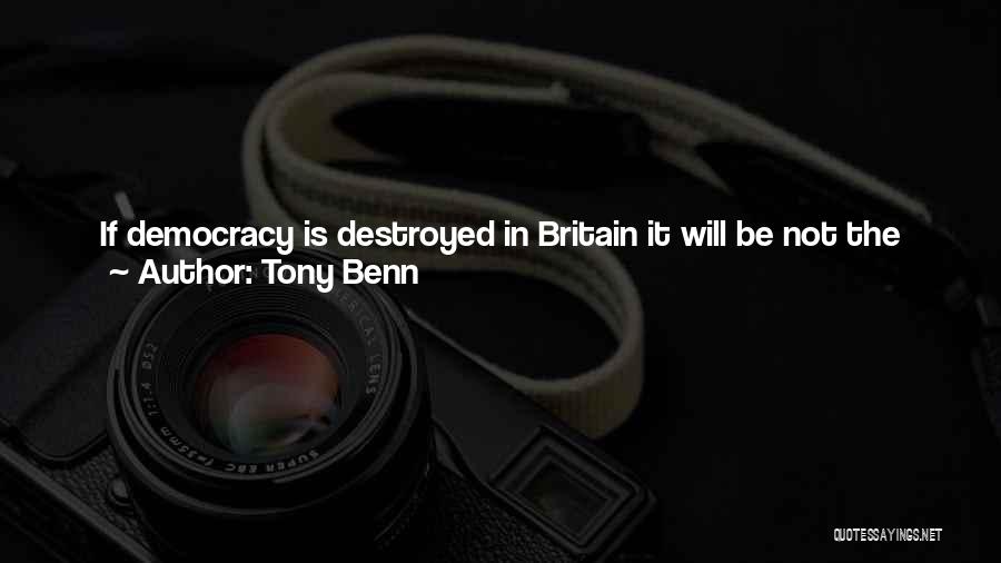 Threw Me Away Quotes By Tony Benn