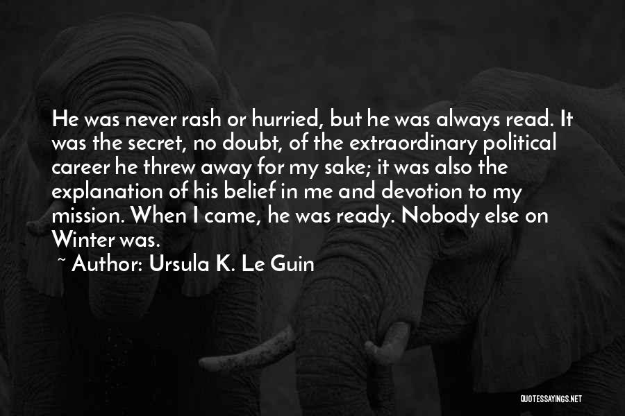 Threw Me Away Quotes By Ursula K. Le Guin