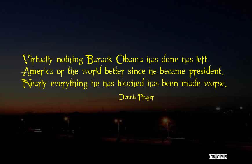 Thriantas Quotes By Dennis Prager Thriantas Quotes By Dennis Prager