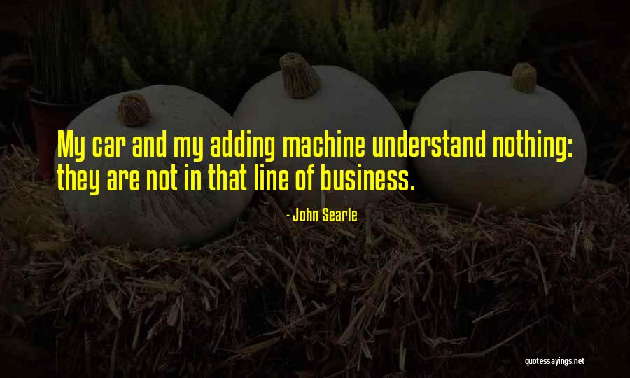 Thriantas Quotes By John Searle Thriantas Quotes By John Searle