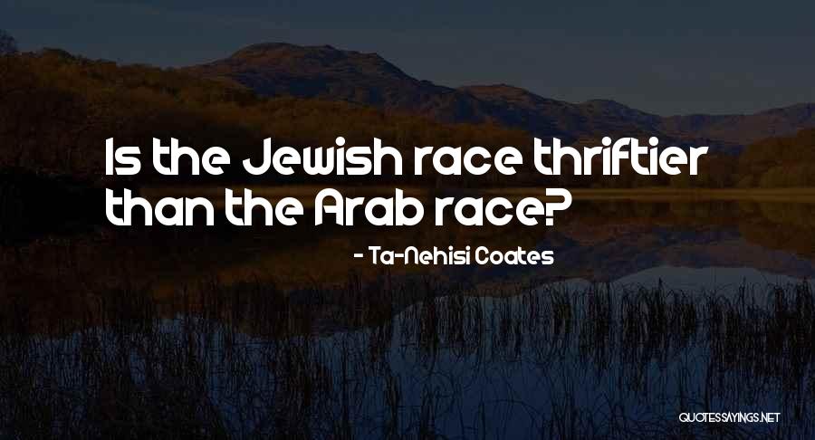 Thriftier Quotes By Ta-Nehisi Coates Thriftier Quotes By Ta-Nehisi Coates