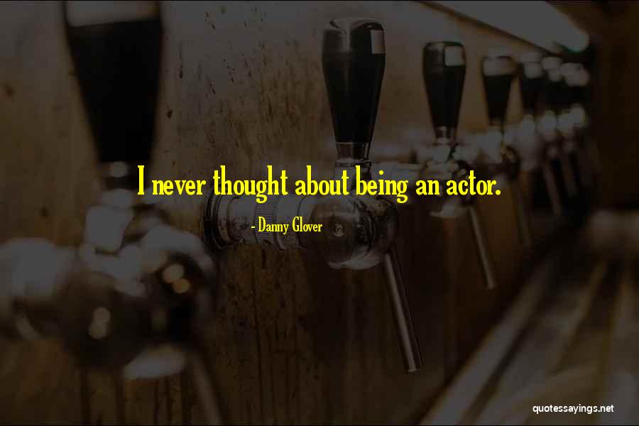 Thriftway Lumber Quotes By Danny Glover Thriftway Lumber Quotes By Danny Glover
