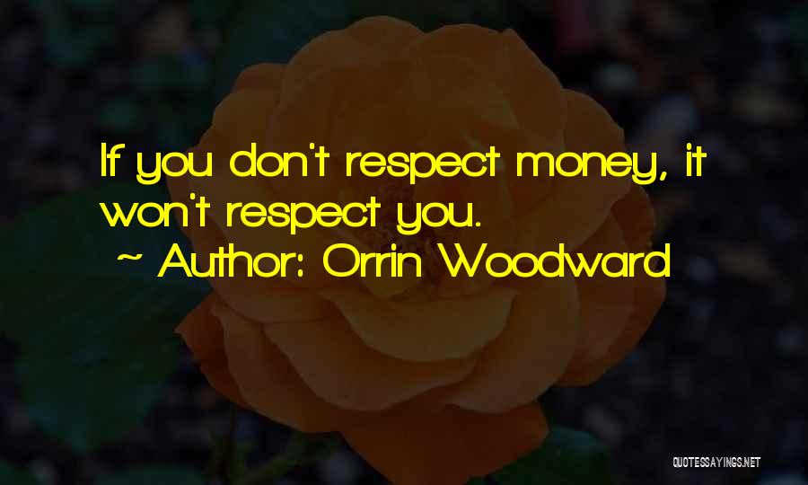 Thrifty Money Quotes By Orrin Woodward