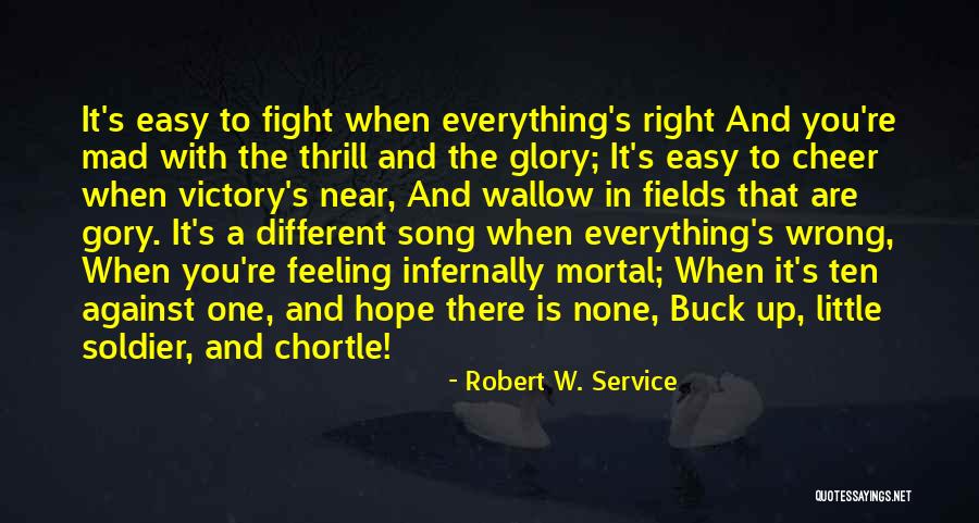 Thrill Of Victory Quotes By Robert W. Service Thrill Of Victory Quotes By Robert W. Service
