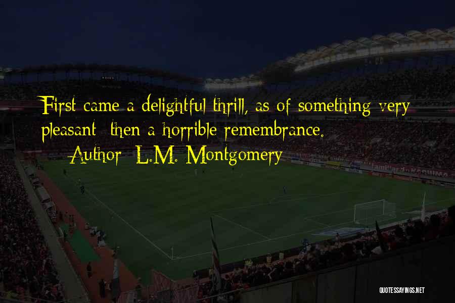 Thrill Quotes By L.M. Montgomery