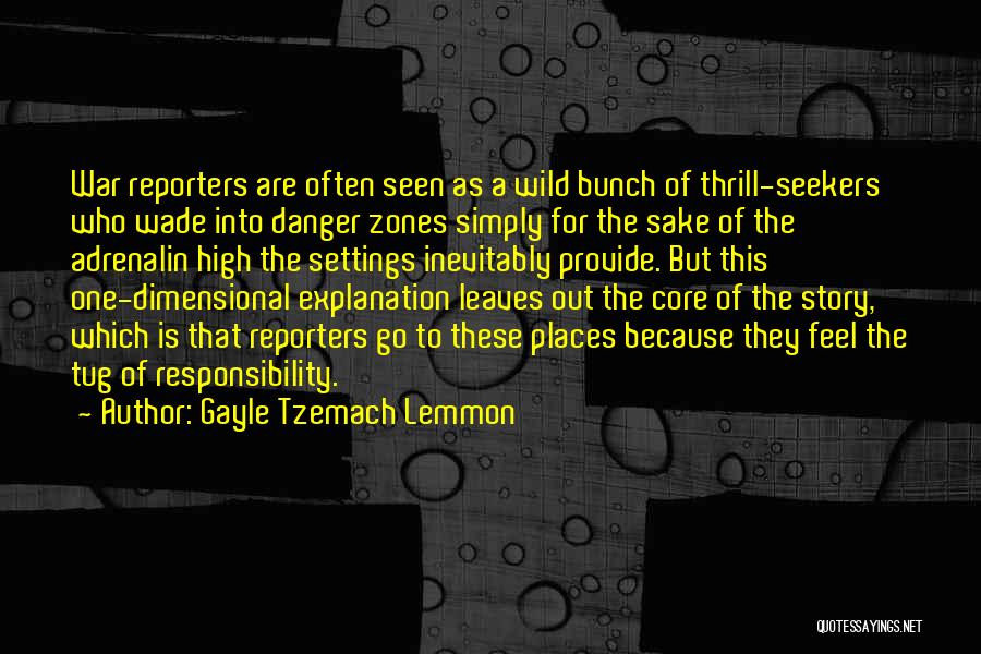Thrill Seekers Quotes By Gayle Tzemach Lemmon