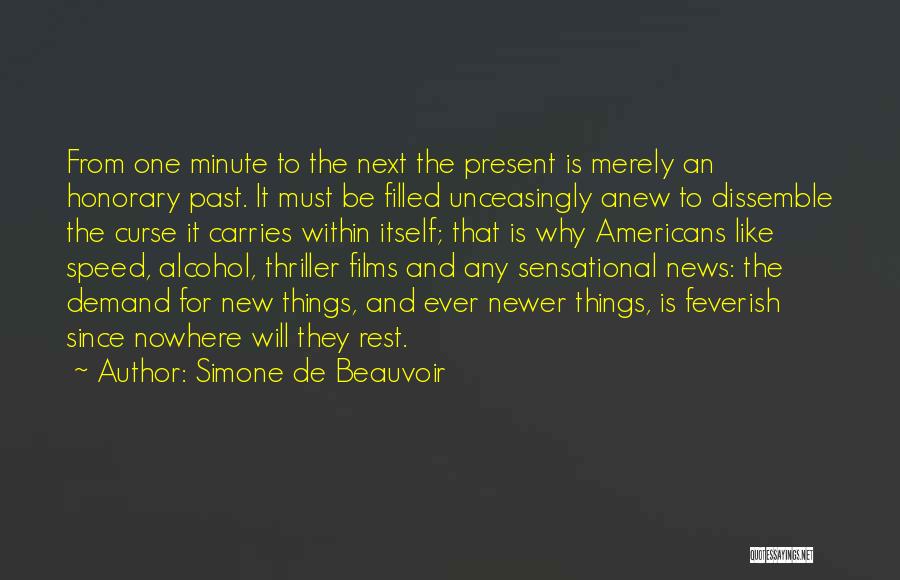 Thriller Films Quotes By Simone De Beauvoir
