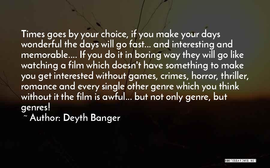 Thriller Genre Quotes By Deyth Banger