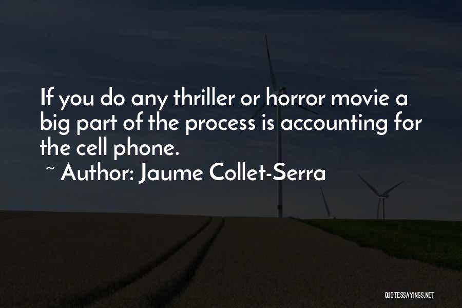 Thriller Movie Quotes By Jaume Collet-Serra
