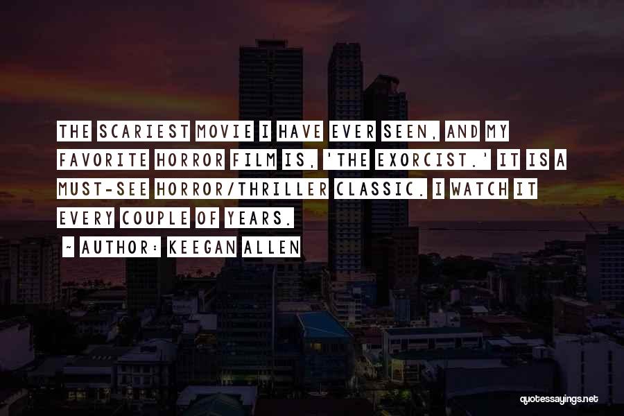 Thriller Movie Quotes By Keegan Allen