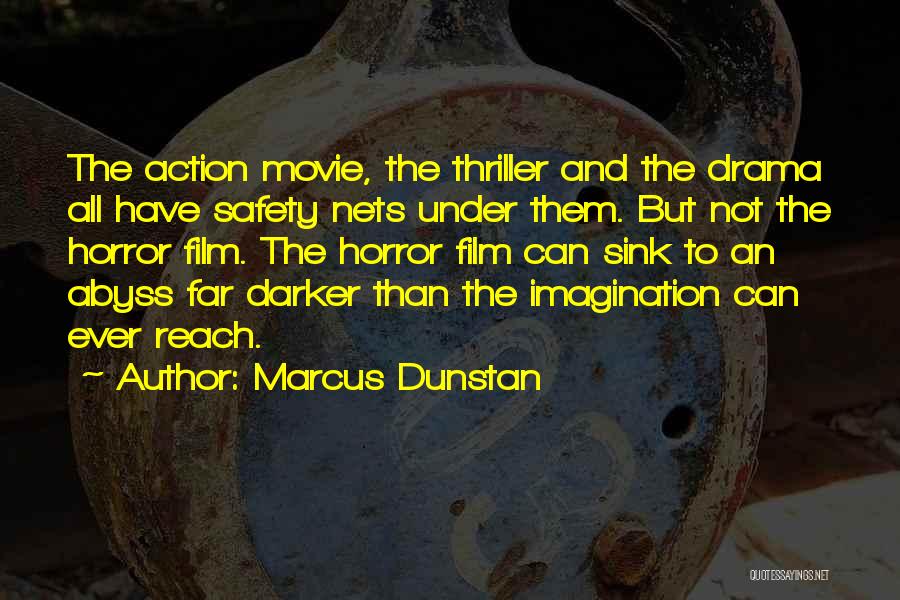 Thriller Movie Quotes By Marcus Dunstan