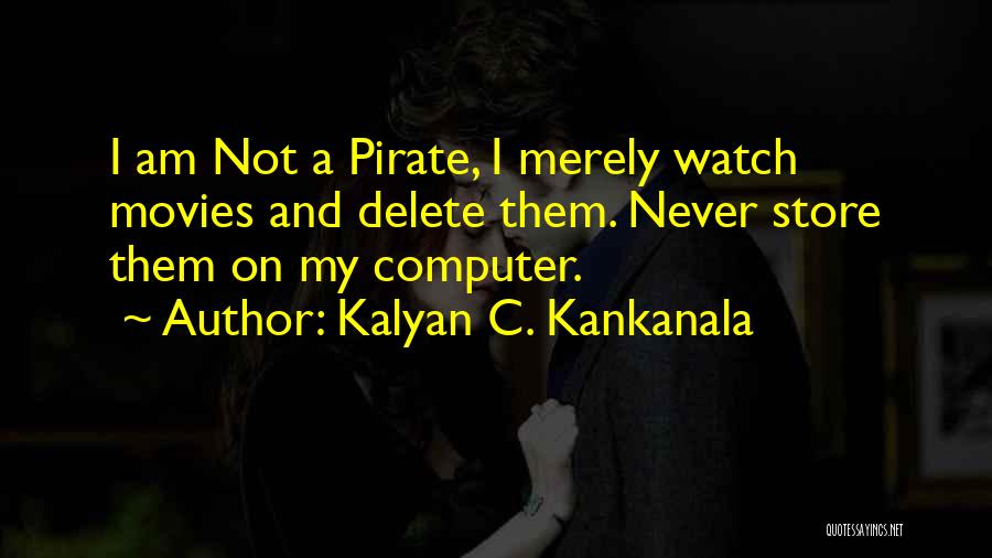 Thriller Movies Quotes By Kalyan C. Kankanala