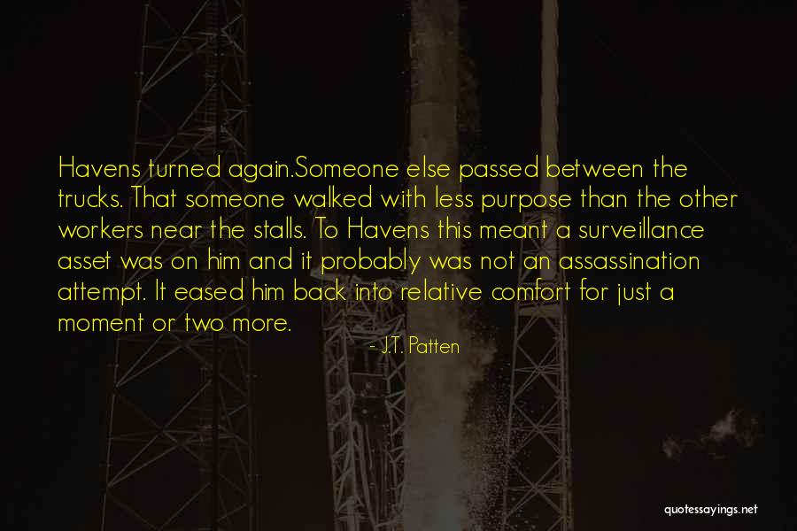 Thriller Novel Quotes By J.T. Patten Thriller Novel Quotes By J.T. Patten