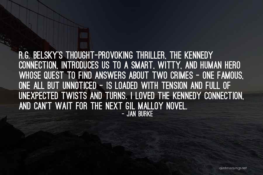 Thriller Novel Quotes By Jan Burke Thriller Novel Quotes By Jan Burke