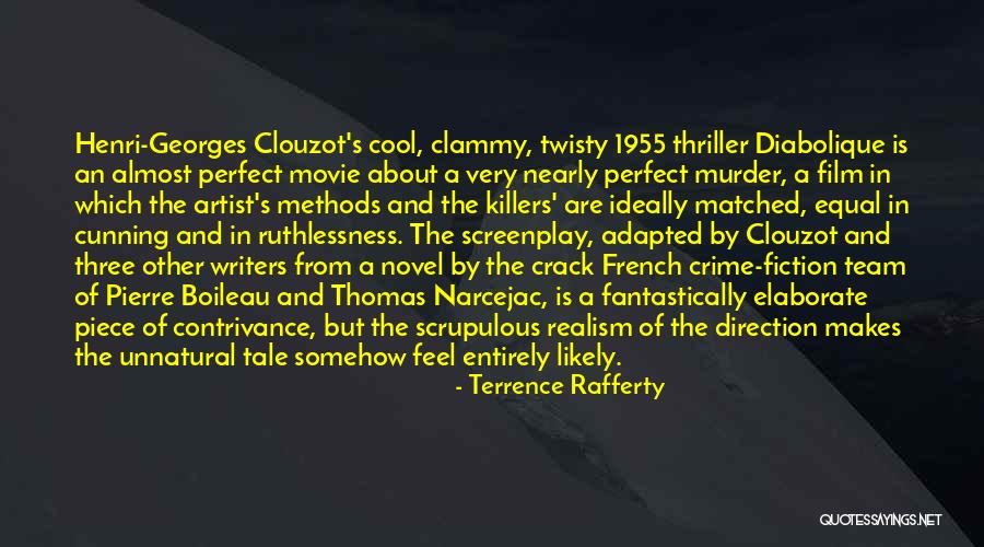 Thriller Novel Quotes By Terrence Rafferty Thriller Novel Quotes By Terrence Rafferty