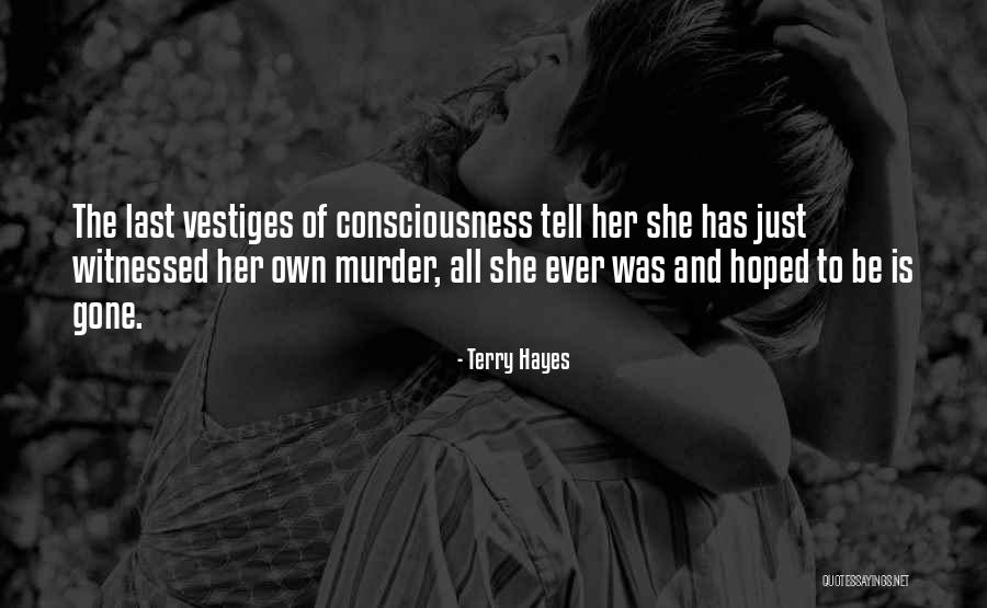 Thriller Novel Quotes By Terry Hayes Thriller Novel Quotes By Terry Hayes