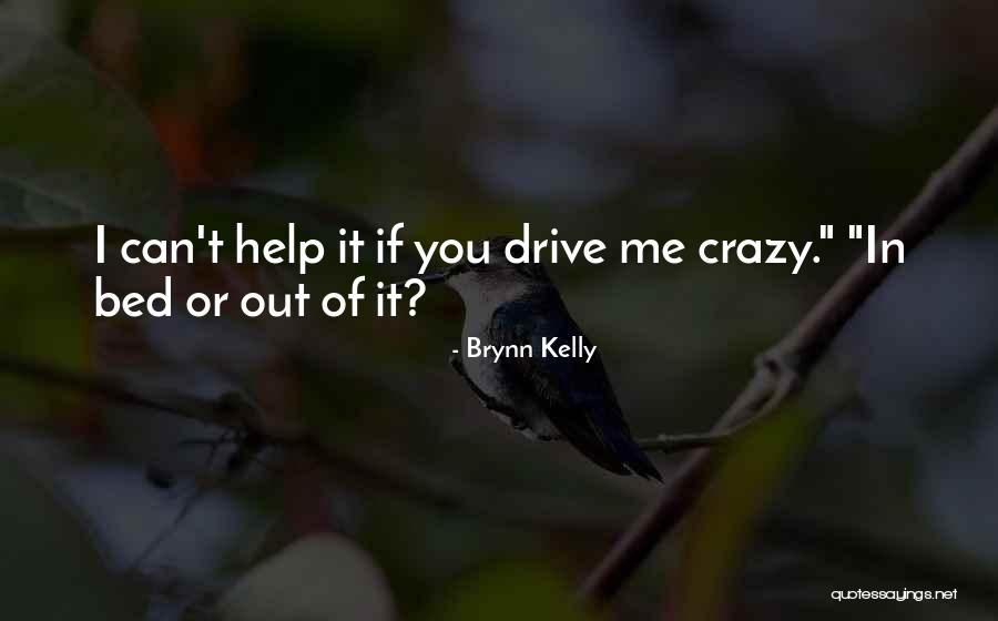 Thriller Romance Quotes By Brynn Kelly Thriller Romance Quotes By Brynn Kelly