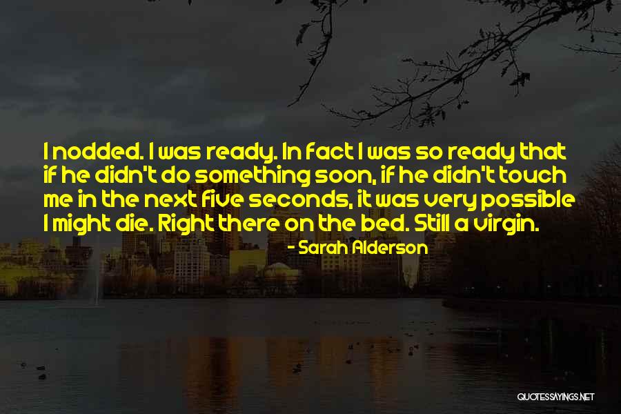 Thriller Romance Quotes By Sarah Alderson Thriller Romance Quotes By Sarah Alderson