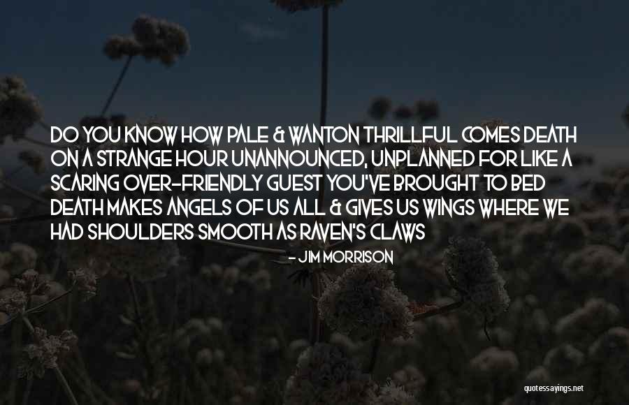 Thrillful Quotes By Jim Morrison Thrillful Quotes By Jim Morrison