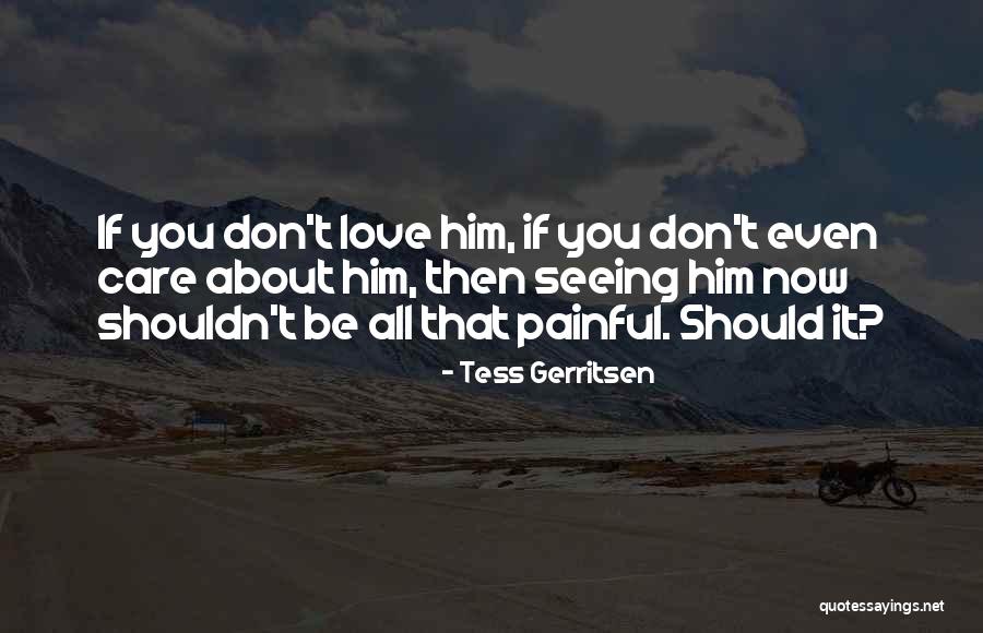 Thrillful Quotes By Tess Gerritsen Thrillful Quotes By Tess Gerritsen