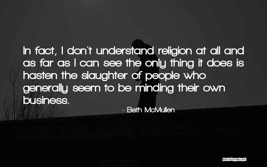Thrimana Quotes By Beth McMullen Thrimana Quotes By Beth McMullen