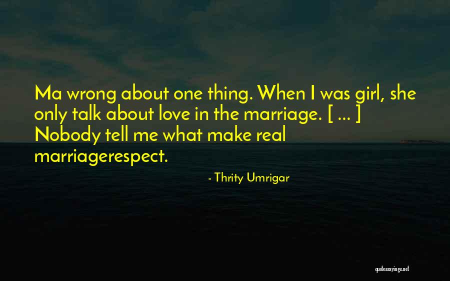 Thrity Umrigar Quotes 1275516 Thrity Umrigar Quotes 1275516