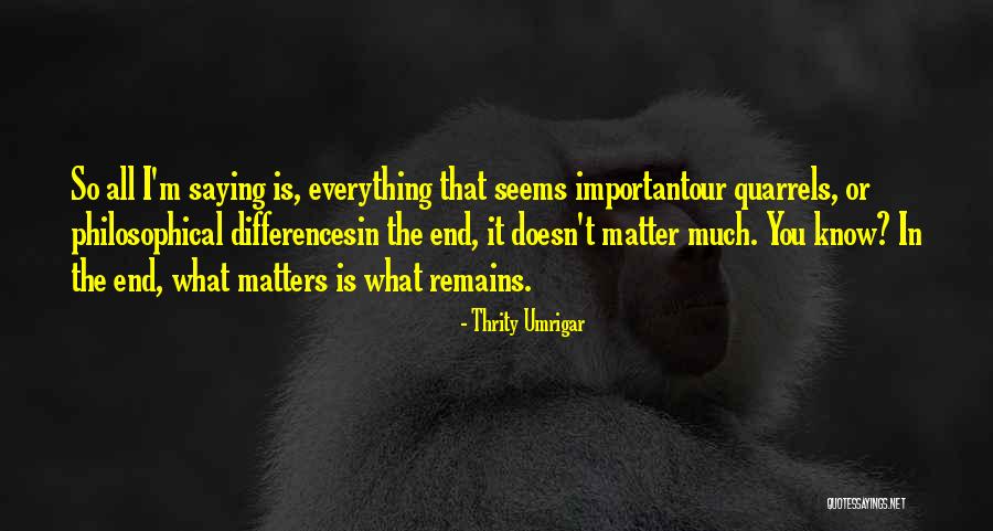Thrity Umrigar Quotes 1362152 Thrity Umrigar Quotes 1362152