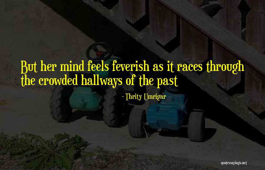 Thrity Umrigar Quotes 1611368 Thrity Umrigar Quotes 1611368