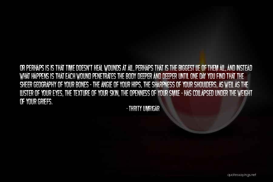 Thrity Umrigar Quotes 1611549 Thrity Umrigar Quotes 1611549